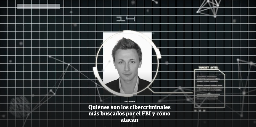 Clarin – Quiénes son los cibercriminales más buscados por el FBI y cómo atacan